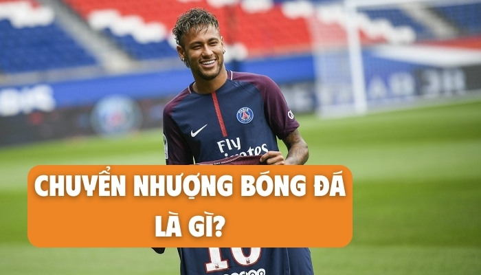 chuyển nhượng bóng đá là gì
