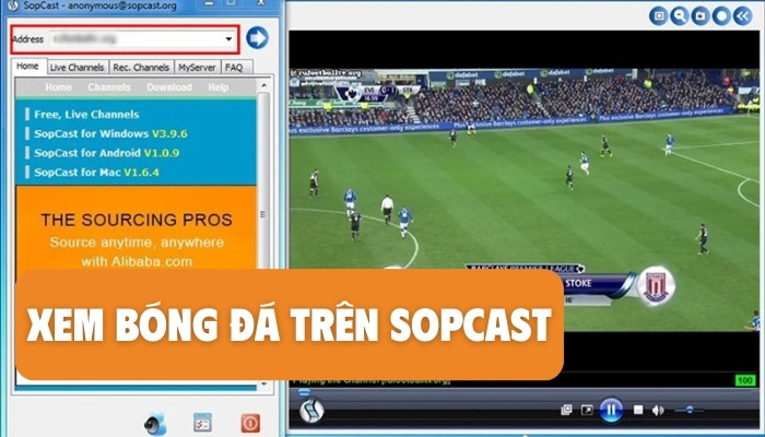 xem bóng đá bằng sopcast như thế nào